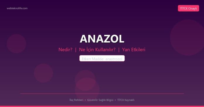 ANAZOL nedir ne işe yarar - ilaç bilgisi
