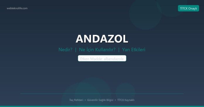 ANDAZOL nedir ne işe yarar - ilaç bilgisi