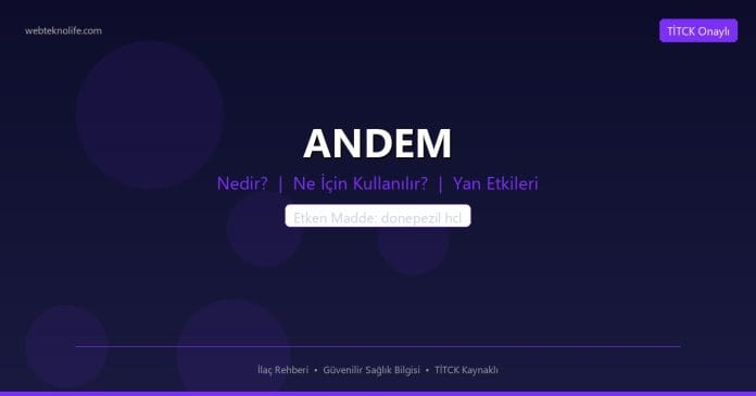 ANDEM nedir ne işe yarar - ilaç bilgisi