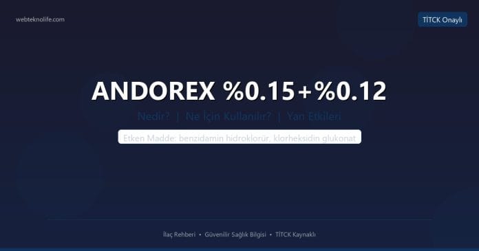 ANDOREX %0.15+%0.12 nedir ne işe yarar - ilaç bilgisi
