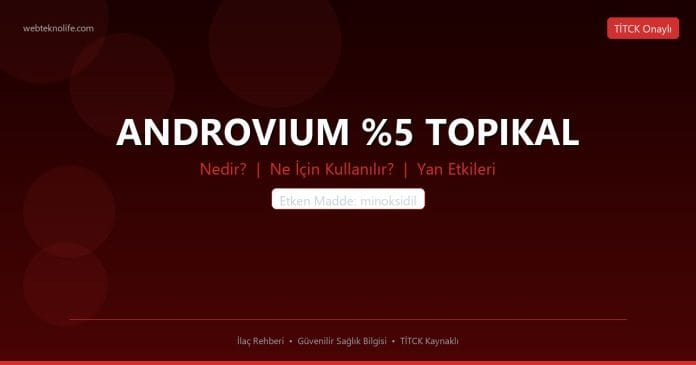ANDROVIUM %5 TOPIKAL nedir ne işe yarar - ilaç bilgisi
