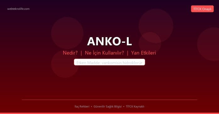 ANKO-L nedir ne işe yarar - ilaç bilgisi