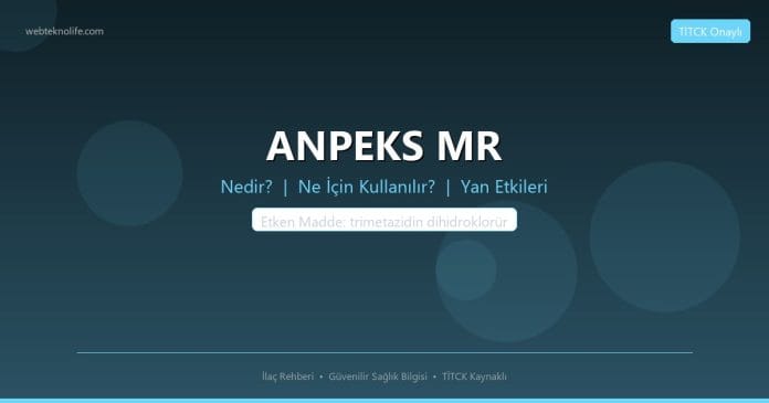 ANPEKS MR nedir ne işe yarar - ilaç bilgisi