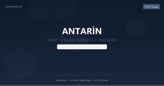 ANTARİN nedir ne işe yarar - ilaç bilgisi