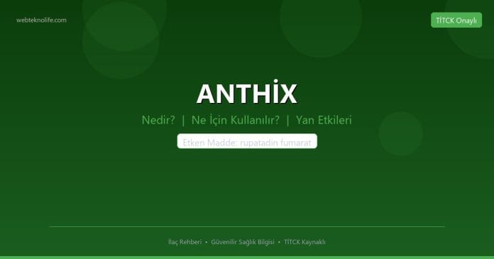 ANTHİX nedir ne işe yarar - ilaç bilgisi