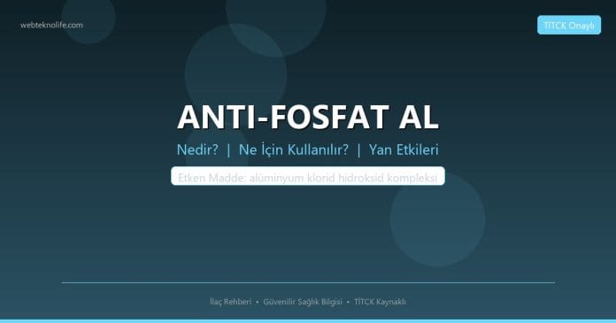 ANTI-FOSFAT AL nedir ne işe yarar - ilaç bilgisi