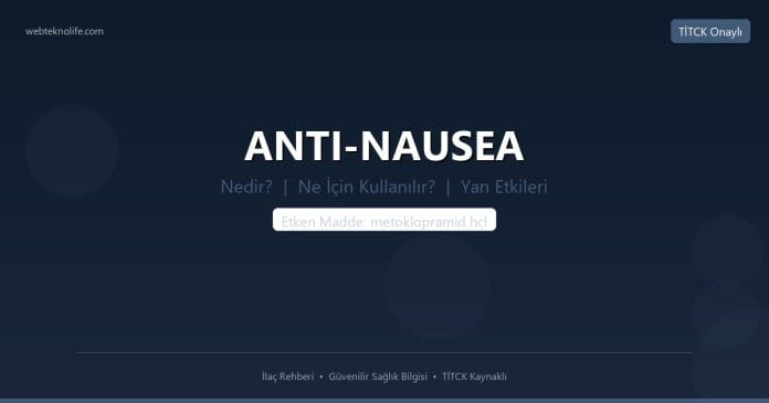 ANTI-NAUSEA nedir ne işe yarar - ilaç bilgisi