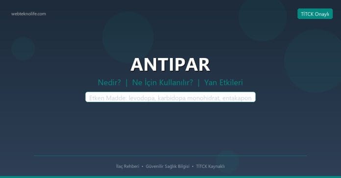 ANTIPAR nedir ne işe yarar - ilaç bilgisi