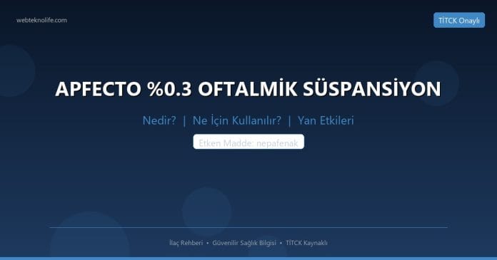 APFECTO %0.3 OFTALMİK SÜSPANSİYON nedir ne işe yarar - ilaç bilgisi