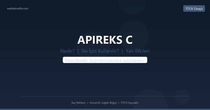 APIREKS C nedir ne işe yarar - ilaç bilgisi