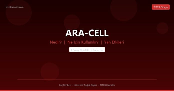 ARA-CELL nedir ne işe yarar - ilaç bilgisi