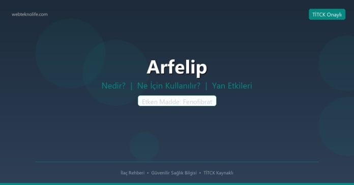 Arfelip nedir ne işe yarar - ilaç bilgisi