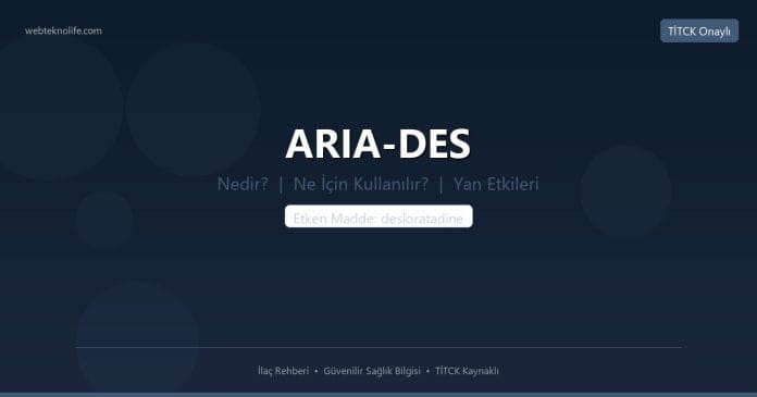 ARIA-DES nedir ne işe yarar - ilaç bilgisi