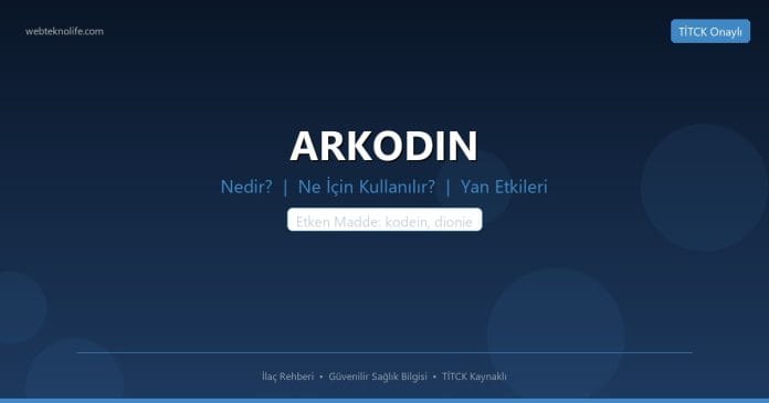 ARKODIN nedir ne işe yarar - ilaç bilgisi