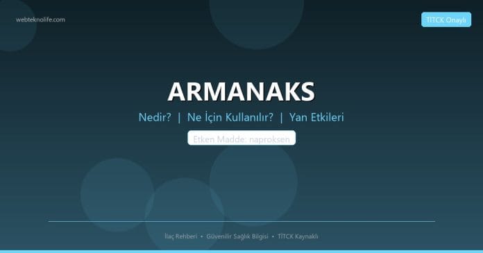 ARMANAKS nedir ne işe yarar - ilaç bilgisi