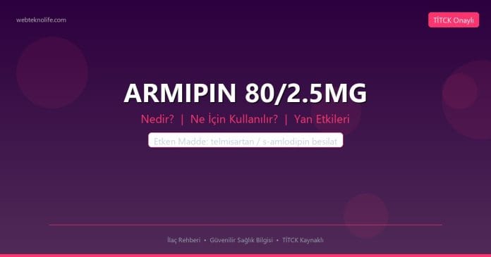 ARMIPIN 80/2.5MG nedir ne işe yarar - ilaç bilgisi