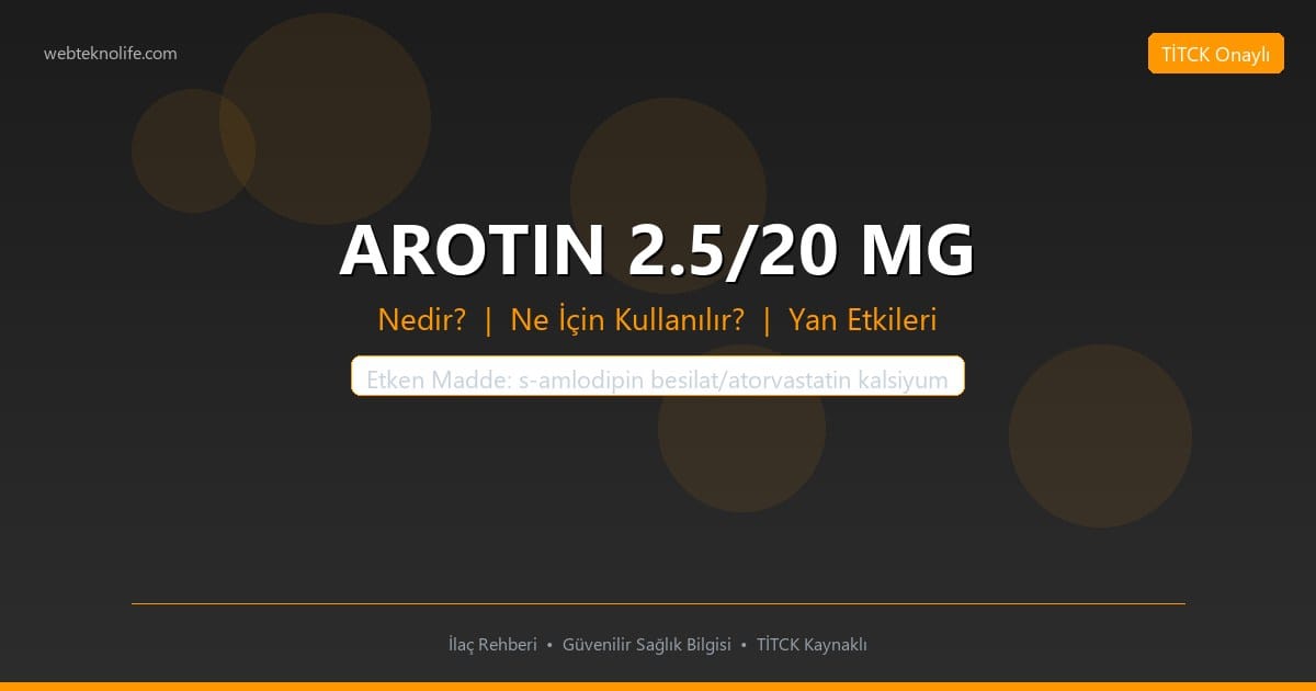 AROTIN 2.5/20 MG nedir ne icin kullanilir