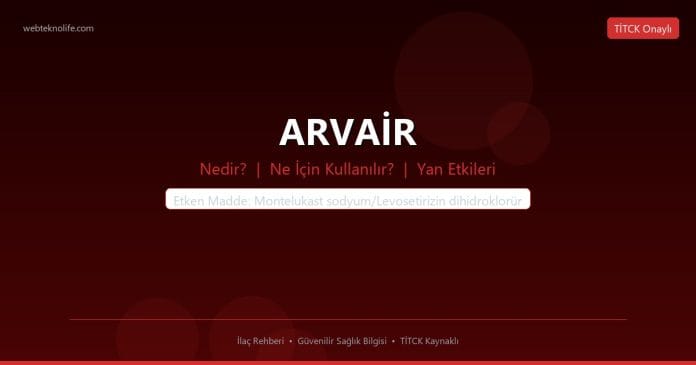 ARVAİR nedir ne işe yarar - ilaç bilgisi