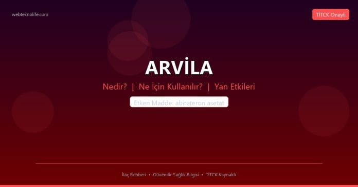 ARVİLA nedir ne işe yarar - ilaç bilgisi