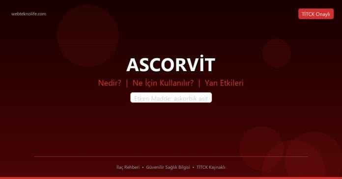 ASCORVİT nedir ne işe yarar - ilaç bilgisi