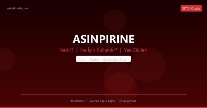 ASINPIRINE nedir ne işe yarar - ilaç bilgisi