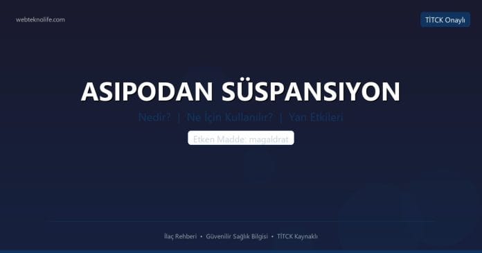 ASIPODAN SÜSPANSIYON nedir ne işe yarar - ilaç bilgisi