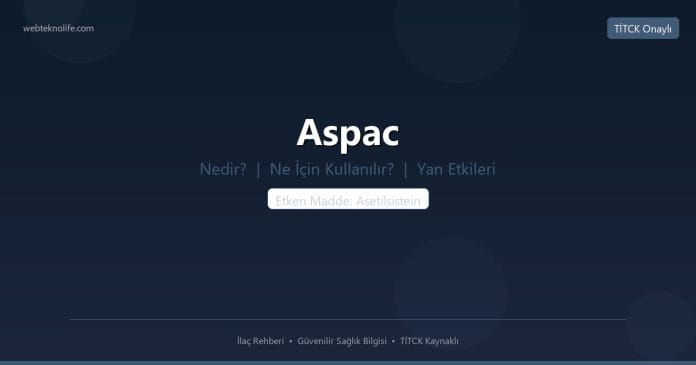 Aspac nedir ne işe yarar - ilaç bilgisi