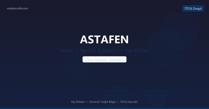 ASTAFEN nedir ne işe yarar - ilaç bilgisi