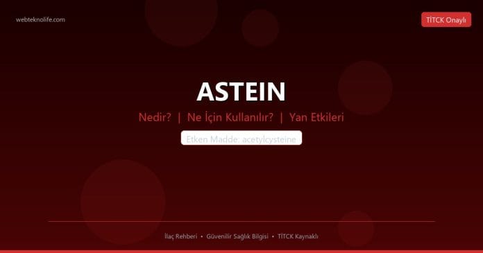 ASTEIN nedir ne işe yarar - ilaç bilgisi