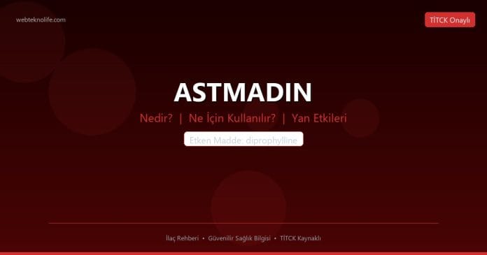 ASTMADIN nedir ne işe yarar - ilaç bilgisi