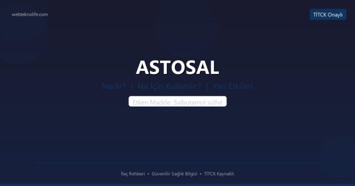 ASTOSAL nedir ne işe yarar - ilaç bilgisi