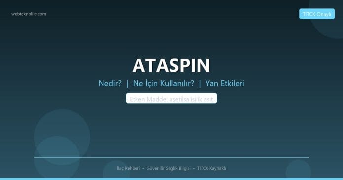 ATASPIN nedir ne işe yarar - ilaç bilgisi