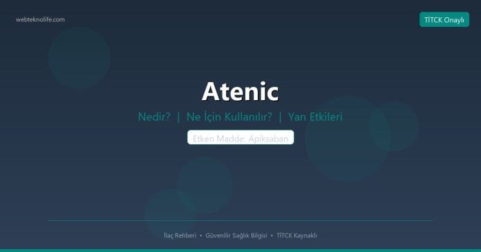 Atenic nedir ne işe yarar - ilaç bilgisi