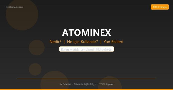 ATOMINEX nedir ne işe yarar - ilaç bilgisi