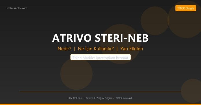 ATRIVO STERI-NEB nedir ne işe yarar - ilaç bilgisi