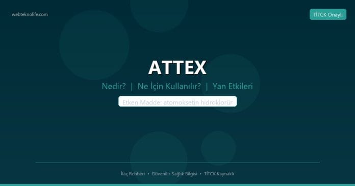 ATTEX nedir ne işe yarar - ilaç bilgisi