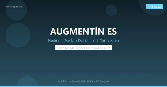 AUGMENTİN ES nedir ne işe yarar - ilaç bilgisi