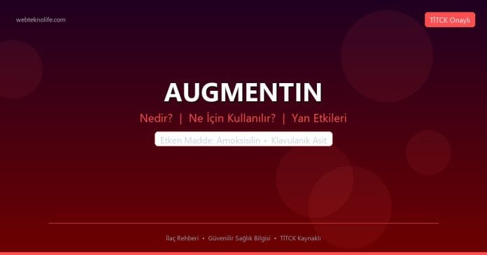 AUGMENTIN nedir ne işe yarar - ilaç bilgisi
