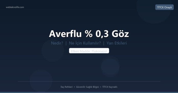 Averflu % 0,3 Göz nedir ne işe yarar - ilaç bilgisi