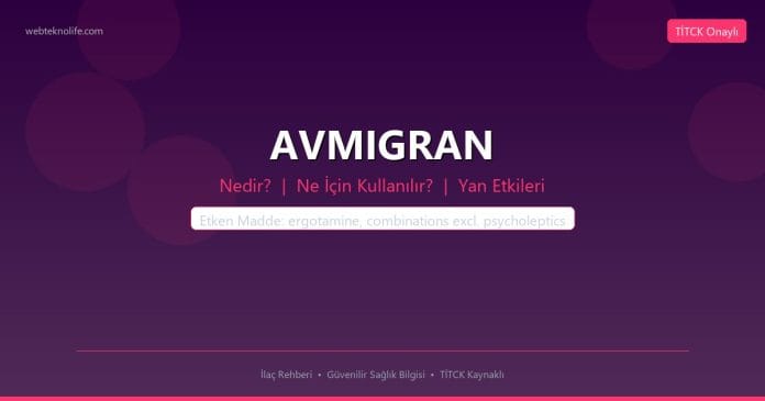 AVMIGRAN nedir ne işe yarar - ilaç bilgisi