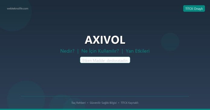 AXIVOL nedir ne işe yarar - ilaç bilgisi