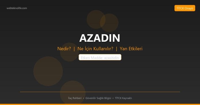 AZADIN nedir ne işe yarar - ilaç bilgisi