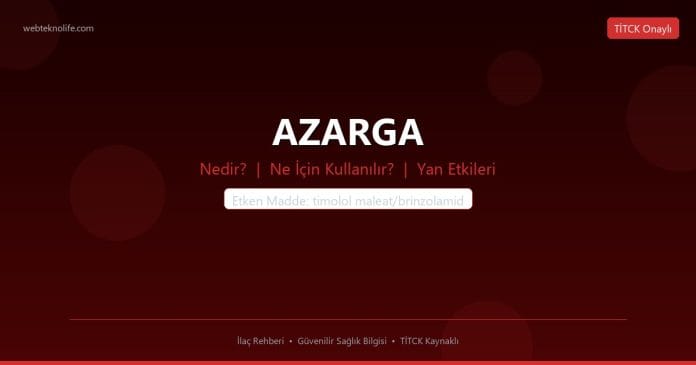 AZARGA nedir ne işe yarar - ilaç bilgisi