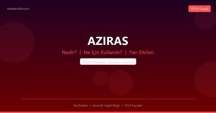 AZIRAS nedir ne işe yarar - ilaç bilgisi