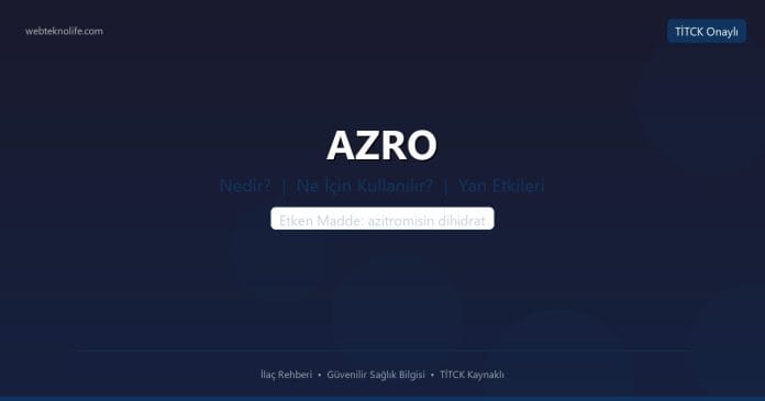 AZRO nedir ne işe yarar - ilaç bilgisi