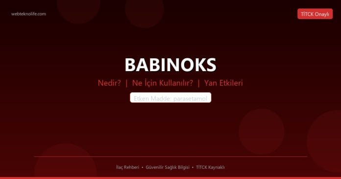 BABINOKS nedir ne işe yarar - ilaç bilgisi