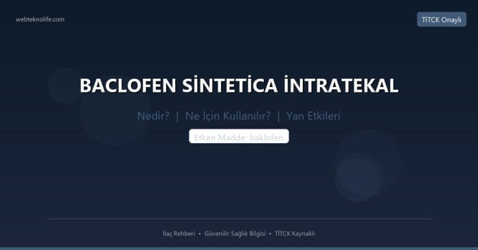 BACLOFEN SİNTETİCA İNTRATEKAL nedir ne işe yarar - ilaç bilgisi