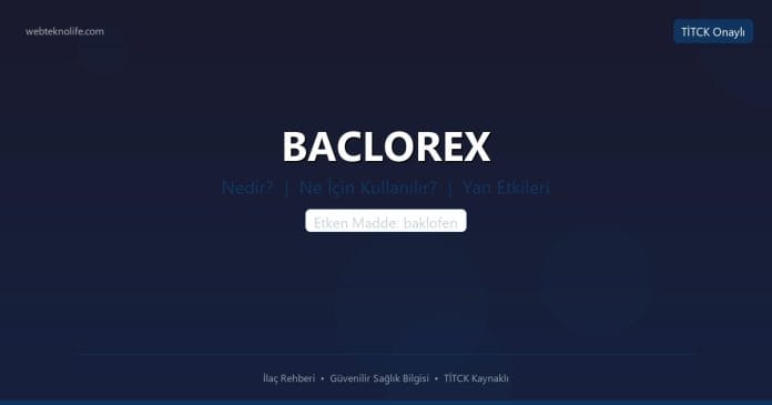BACLOREX nedir ne işe yarar - ilaç bilgisi