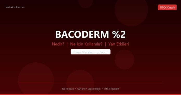 BACODERM %2 nedir ne işe yarar - ilaç bilgisi