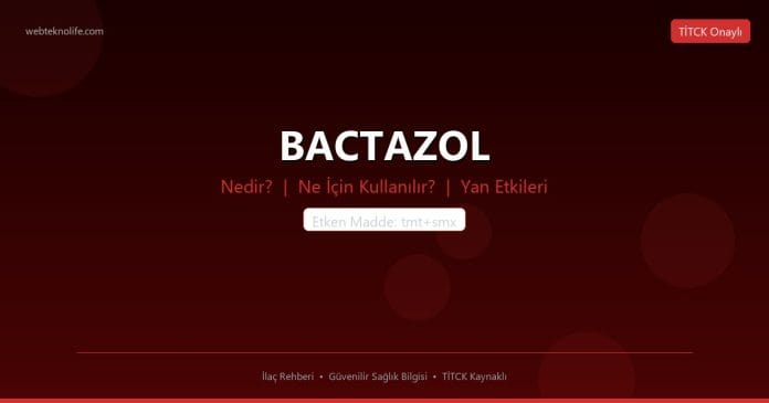 BACTAZOL nedir ne işe yarar - ilaç bilgisi
